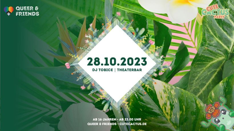 Cute Cactus Party m 23.10.2023 in der Theaterbar (Freiburg im Breisgau)