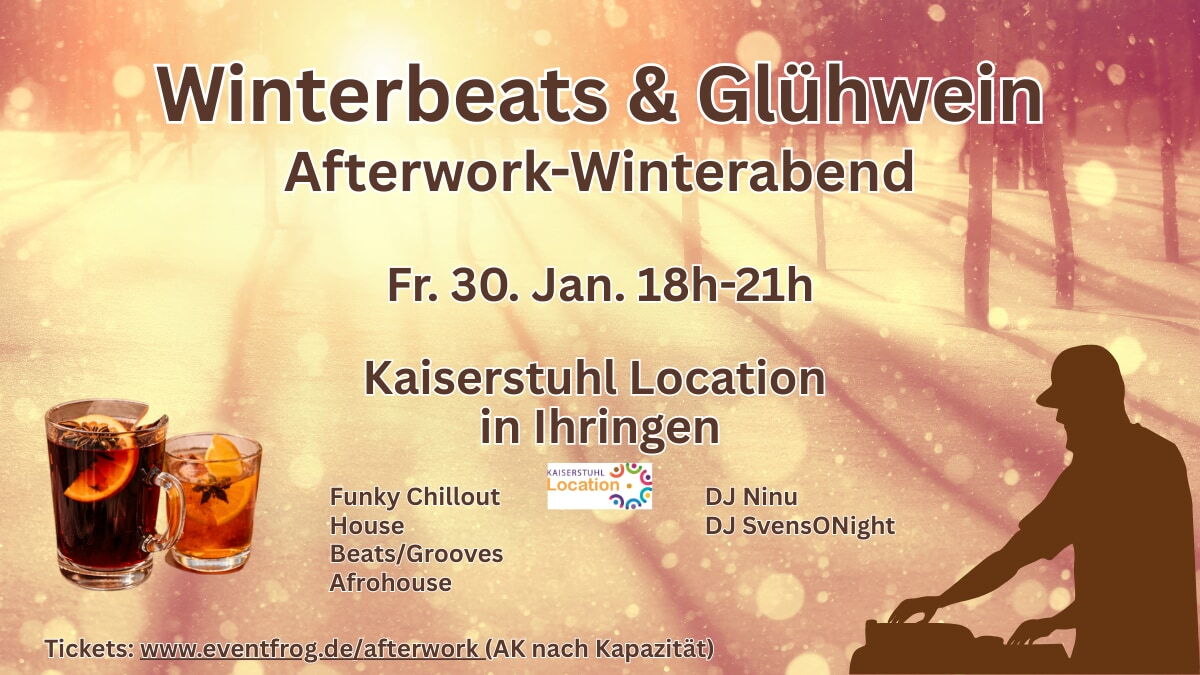 „Winterliches Eventplakat mit DJ im Schnee und Glühweingläsern. Ankündigung: ‚Winterbeats & Glühwein‘, Afterwork am 30. Januar von 18–21 Uhr in der Kaiserstuhl Location Ihringen mit DJs Ninu und SvensONight.“